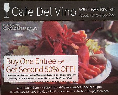 Cafe Del Vino Discount Coupon. 50% Off Second Entree of equal or lesser value.