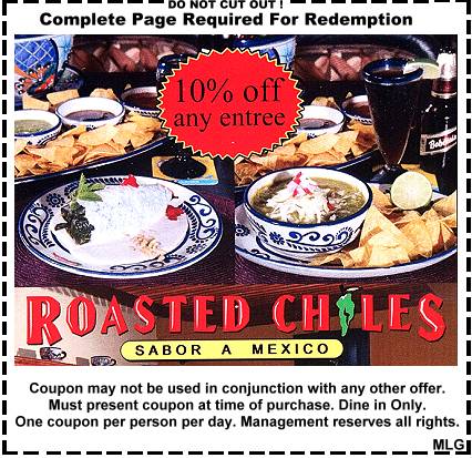 Roasted Chiles Discount Coupon. 10% off any entree.