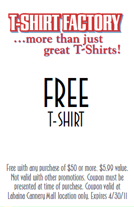 T-Shirt Factory, Free T-shirt Factory Logo T-shirt with any purchase of $30 or more in clothing